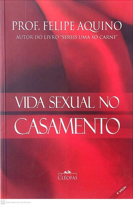 Livro Vida Sexual no Casamento Autor Aquino, Prof. Felipe (2012) [usado]