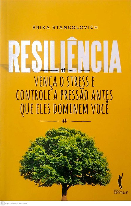 Livro Resiliência: Vença o Stress e Controle a Pressão Antes que Eles Dominem Você Autor Stancolovich, Érika (2015) [usado]