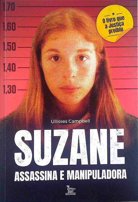 Livro Suzane: Assassina e Manipuladora Autor Campbell, Ullisses (2020) [usado]
