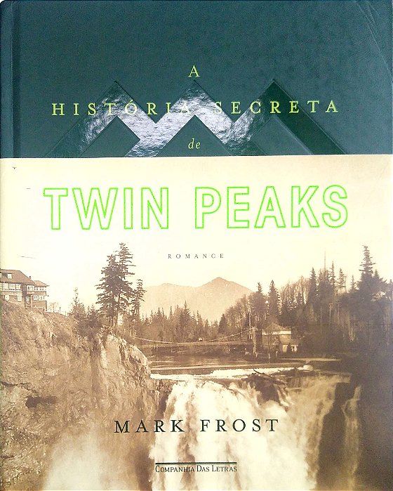 Livro a História Secreta de Twin Peaks Autor Frost, Mark (2017) [usado]