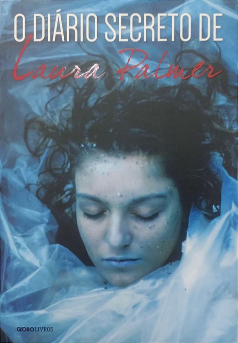 Livro o Diário Secreto de Laura Palmer Autor Lynch, Jennifer (2016) [usado]