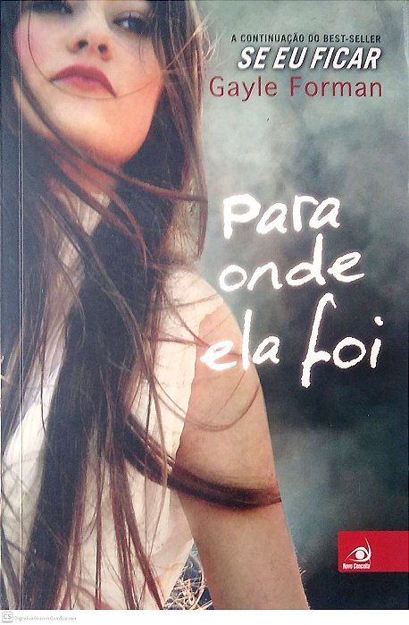 Livro para onde Ela Foi Autor Forman, Gayle (2014) [usado]