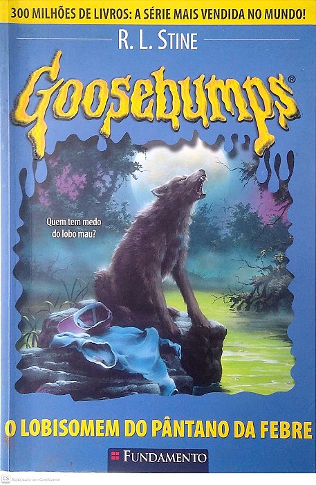 Livro o Lobisomem do Pântano da Febre - Goosebumps Autor Stine, R. L. (2007) [usado]