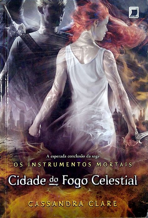 Livro Cidade do Fogo Celesital (os Instrumentos Mortais, Vol. 6) Autor Clare, Cassandra (2014) [usado]