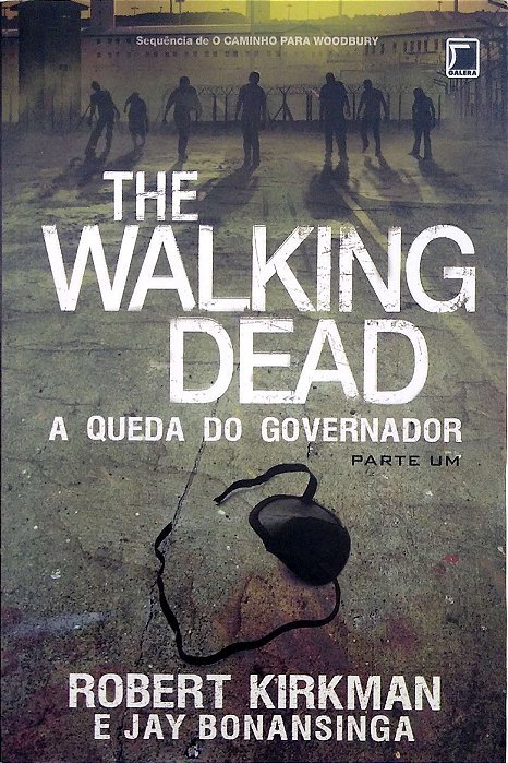 Livro a Queda do Governador, Parte 1 (the Walking Dead, Vol. 3) Autor Kirkman, Robert (2014) [usado]