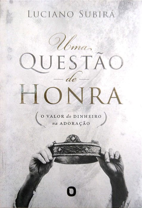 Livro Uma Questão de Honra. Autor Subirá, Luciano (2018) [usado]