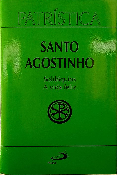 Livro Santo Agostinho (col. Patrística, Vol. 11) Autor Agostinho, Santo (1998) [usado]