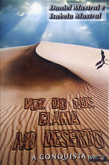 Livro Voz do que Clama no Deserto Autor Mastral, Daniel e Isabela (2015) [usado]