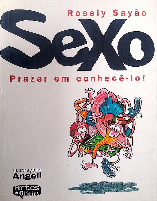 Livro Sexo, Prazer em Connhecê-lo! Autor Sayão, Rosely (1995) [usado]