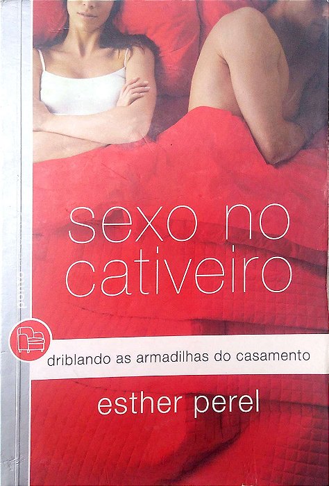 Livro Sexo no Cativeiro Autor Perel, Esther (2009) [usado]