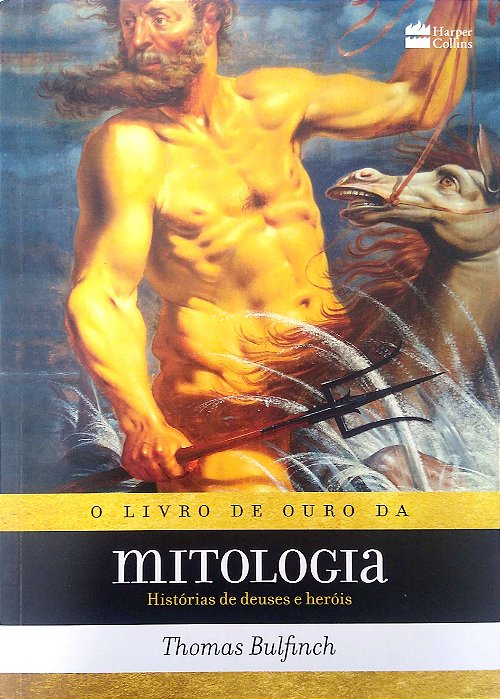 Livro o Livro de Ouro da Mitologia - Deuses e Heróis Autor Bulfinch, Thomas (2022) [seminovo]