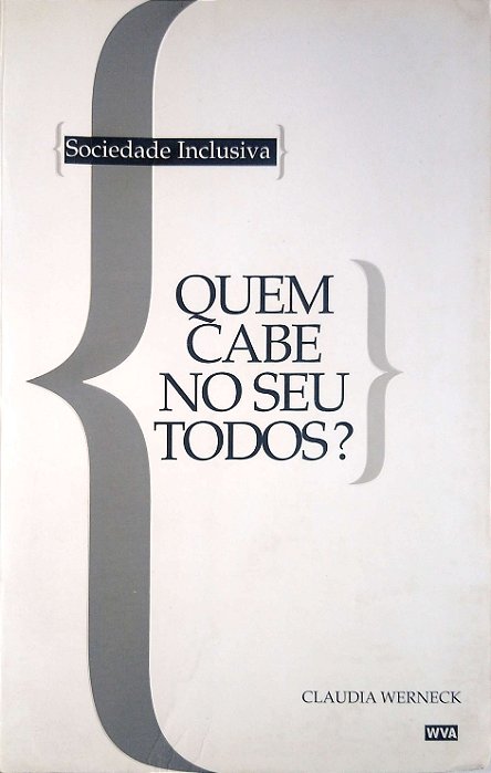 Livro Quem Cabe no seu Todos? Autor Werneck, Claudia (1999) [usado]