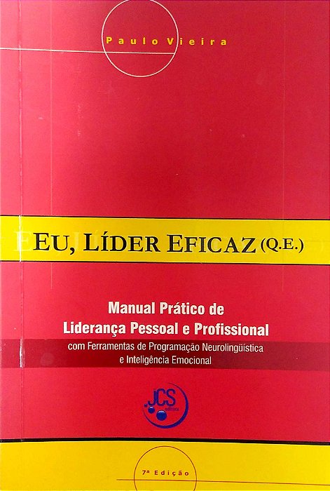 Livro Eu, Líder Eficaz (q.e.) Autor Vieira, Paulo (2008) [usado]