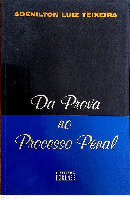Livro da Prova no Processo Penal Autor Teixeira, Adenilton Luiz (1998) [usado]
