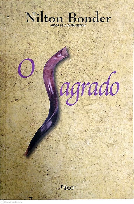 Livro o Sagrado Autor Bonder, Nilton (2007) [usado]
