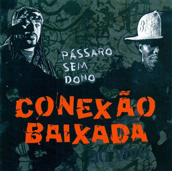 Cd Conexão Baixada - Pássaro sem Dono (ao Vivo) Interprete Conexão Baixada (2009) [usado]