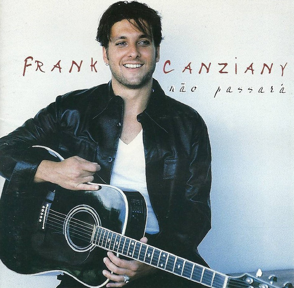 Cd Frank Canziany - Não Passará Interprete Frank Canziany (1998) [usado]