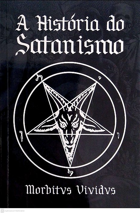 Livro a História do Satanismo Autor Vividvs, Morbitvs (2019) [usado]