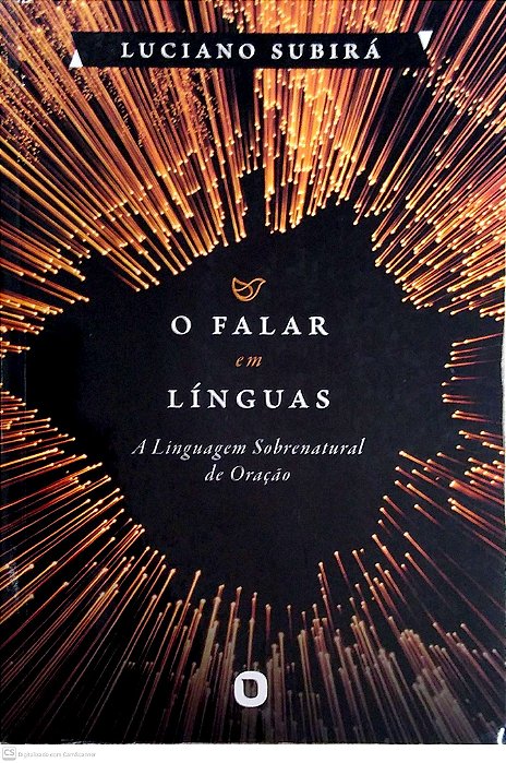 Livro o Falar em Línguas Autor Subirá, Luciano (2019) [usado]