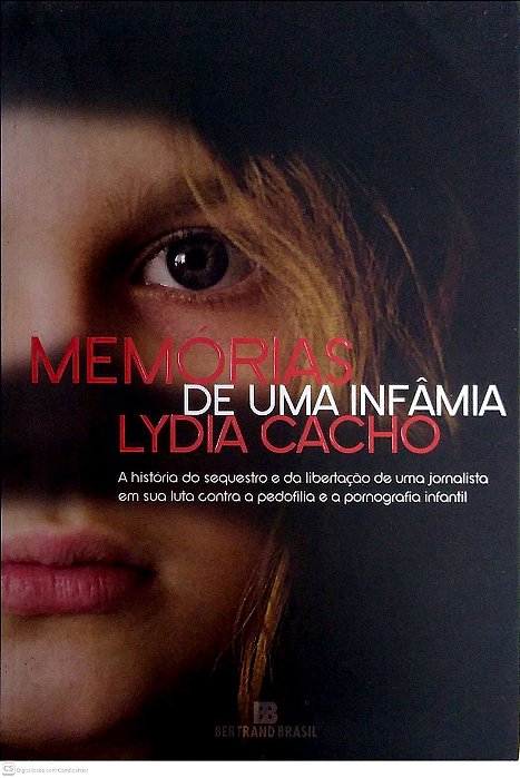 Livro Memórias de Uma Infâmia Autor Cacho, Lydia (2012) [usado]