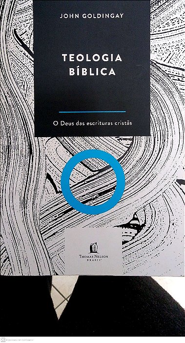 Livro Teologia Bíblica: o Deus das Escrituras Cristãs Autor Goldingay, John (2020) [usado]