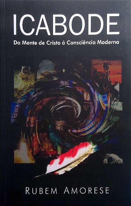 Livro Icabode; da Mente de Cristo À Consciência Moderna Autor Amorese, Rubem (1998) [usado]