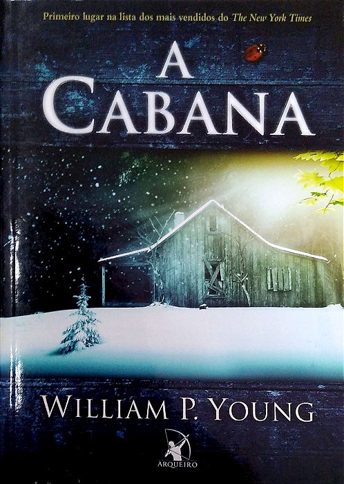 Livro a Cabana Autor Young, William P. (2008) [usado]