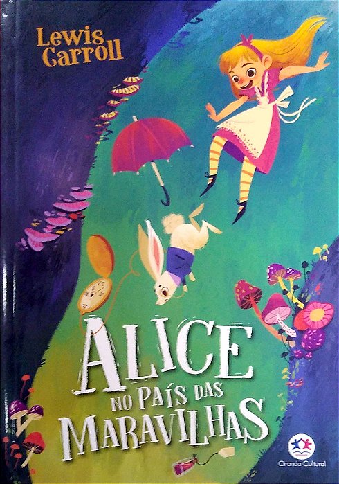 Livro Alice no País das Maravilhas (ciranda Cultural) Autor Carroll, Lewis (2019) [usado]