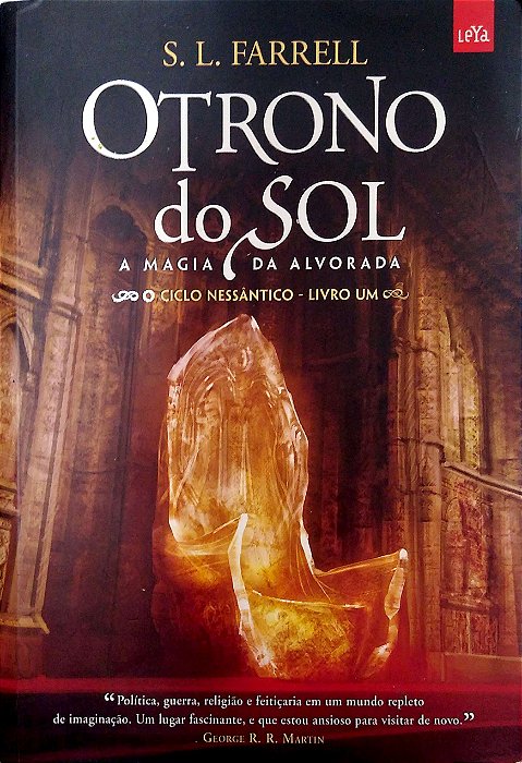 Livro o Trono do Sol (ciclo Nessântico, Vol. 1) Autor Farrell, S. L. (2012) [usado]