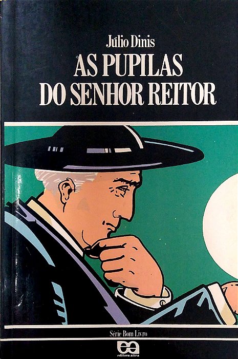 Livro as Pupilas do Senhor Reitor (série Bom Livro) Autor Dinis, Júlio (1993) [usado]