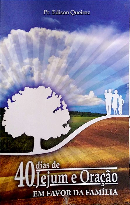 Livro 40 Dias de Jejum e Oração Autor Queiroz, Pr. Edison (2010) [usado]