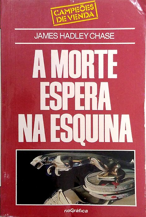 Livro Morte Espera na Esquina Autor Chase, James Hadley (1986) [usado]