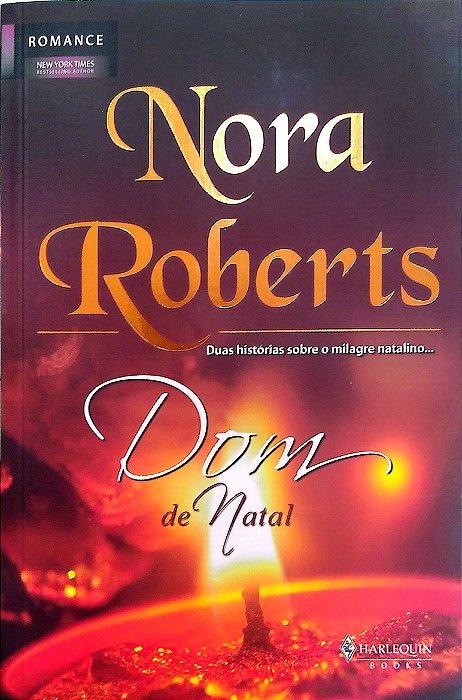 Livro Dom de Natal (harlequin) Autor Roberts, Nora (2009) [seminovo]