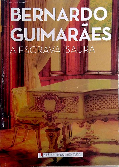 Livro a Escrava Isaura Autor Guimarães, Bernardo (2010) [usado]