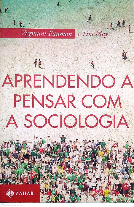 Livro Aprendendo a Pensar com a Sociologia Autor Bauman, Zygmunt (2010) [usado]