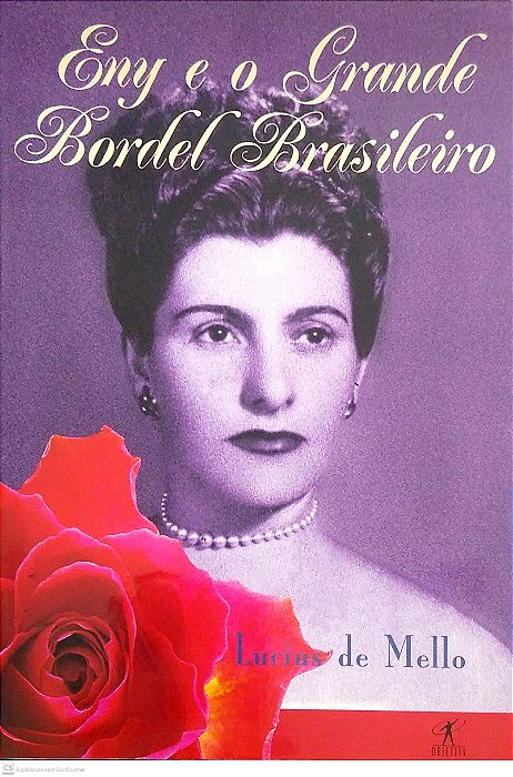 Livro Eny e o Grande Bordel Brasileiro Autor Mello, Lucius de (2002) [usado]