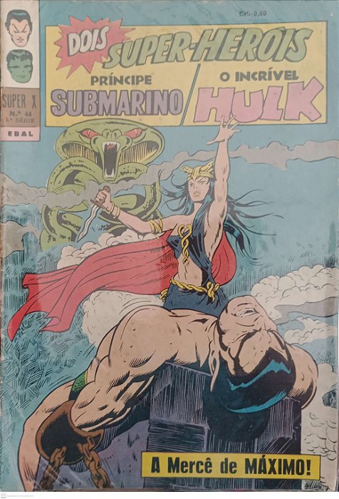 Gibi Príncipe Submarino e o Incrível Hulk #44 Super X (5ª Série) Autor (1971) [usado]