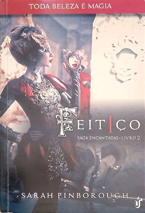 Livro Feitiço (saga Encantadas, Vol. 2) Autor Pinborough, Sarah (2013) [usado]