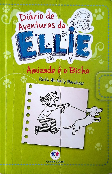 Livro Amizade é o Bicho (diário de Aventuras da Ellie, Vol. 3) Autor Barshaw, Ruth Mcnally (2014) [usado]