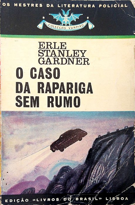 Livro Col. Vampiro, Vol 206 - o Caso da Rapariga sem Rumo Autor Gardner, Erle Stanley [usado]