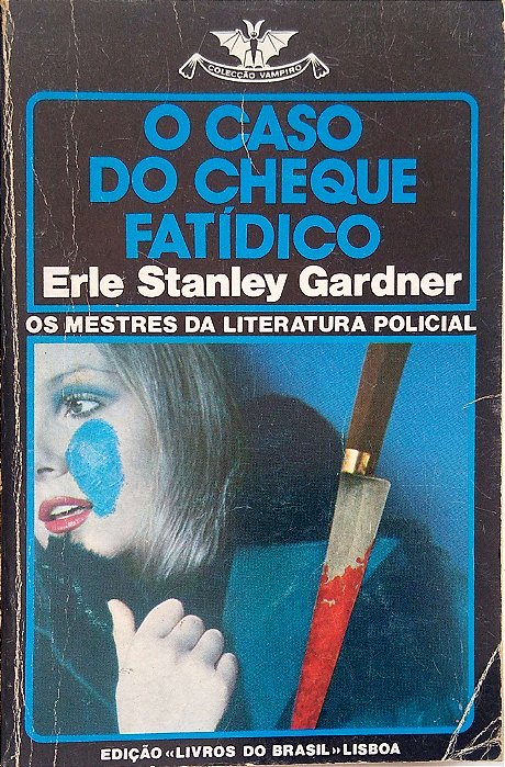 Livro Col. Vampiro, Vol. 427 - o Caso do Cheque Fatídico Autor Gardner, Erle Stanley [usado]