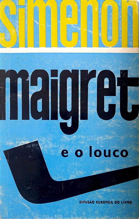 Livro Maigret e o Louco Autor Simenon, George (1933) [usado]