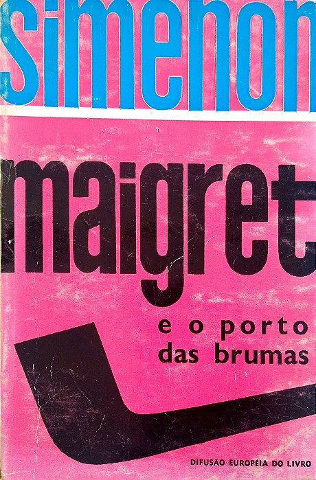 Livro Maigret e o Porto das Brumas Autor Simenon, George (1932) [usado]