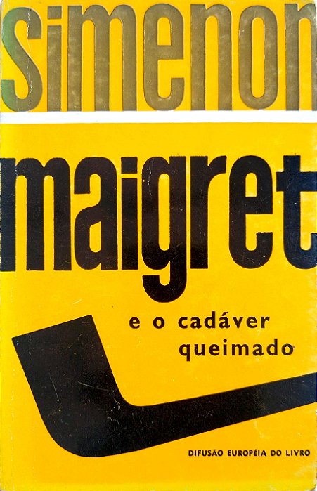 Livro Maigret e o Cadáver Queimado Autor Simenon, George (1952) [usado]