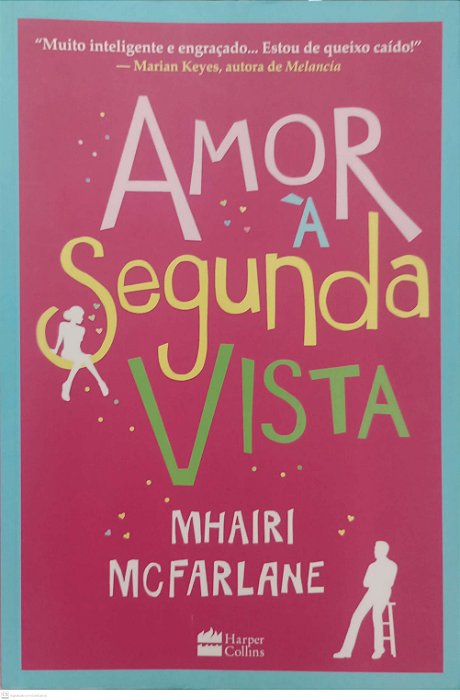 Livro Amor À Segunda Vista Autor Mcfarlane, Mhairi (2015) [seminovo]
