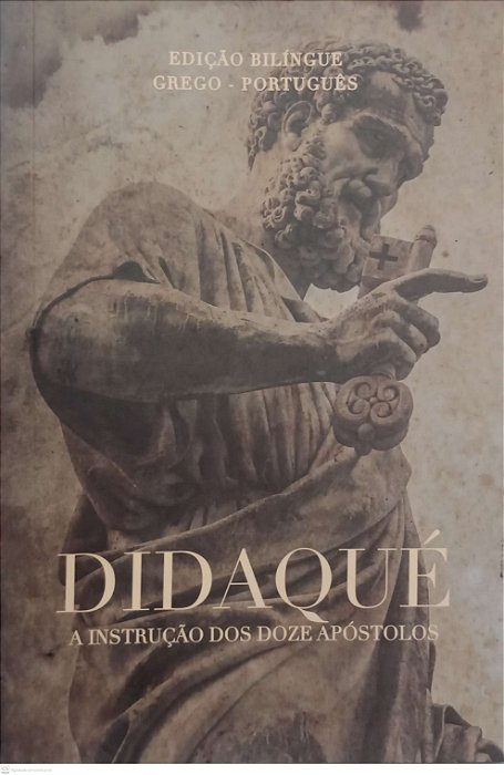 Livro Didaqué - Bilíngue Grego e Português Autor Autor Desconhecido (2021) [seminovo]