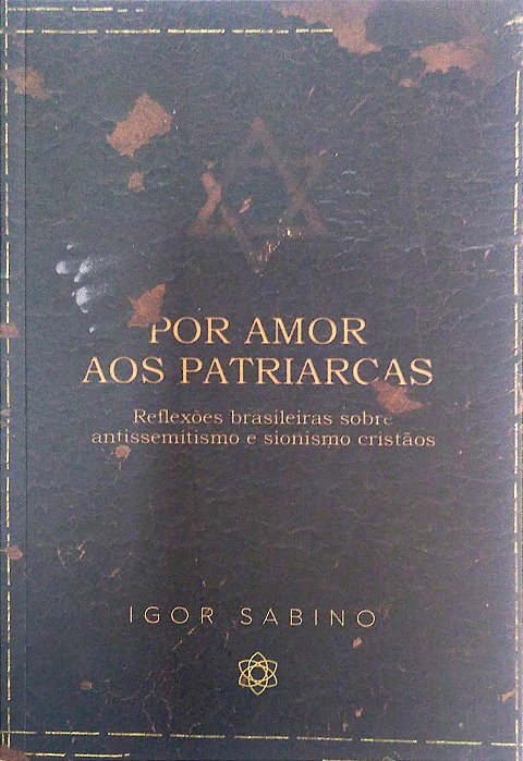 Livro por Amor aos Patriarcas Autor Sabino, Igor (2020) [usado]