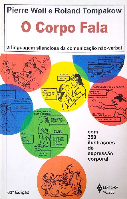 Livro o Corpo Fala; a Linguagem Silenciosa da Comunicação Não-verbal Autor Weil, Pierre e Roland Tompakow (2007) [usado]