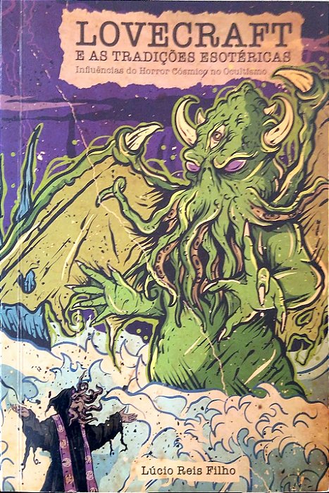 Livro Lovecraft e as Tradições Esotéricas Autor Filho, Lúcio Reis (2022) [usado]