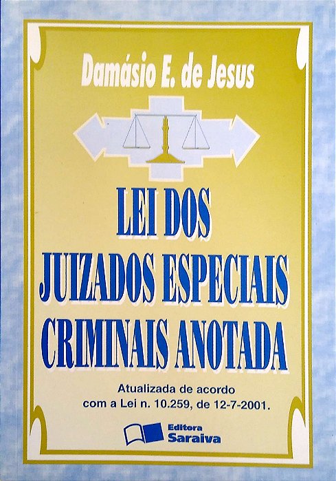 Livro Lei dos Juizados Especiais Criminais Anotada Autor Jesus, Damásio E. de (2003) [usado]